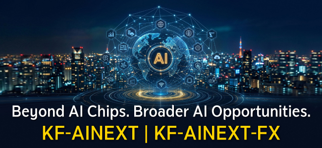 KF-AINEXT / KF-AINEXT-FX: Beyond AI Chips. Broader AI Opportunities.